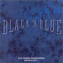Black 'N Blue : The Demos Remastered : Anthology 1